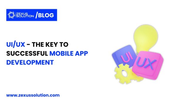 The Role of UI/UX in Successful Mobile App Development