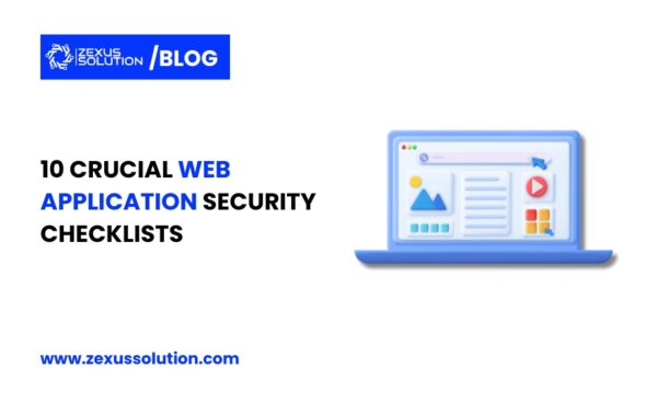 10 Crucial Web Application Security Checklists Every Web App Needs