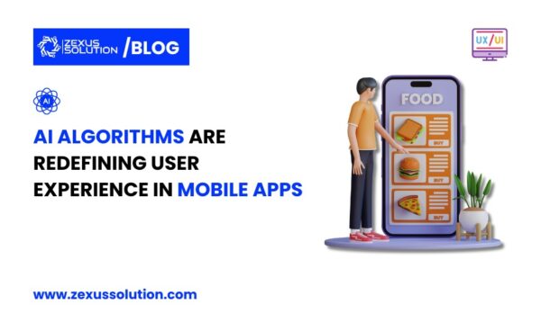 How AI Algorithms Are Redefining User Experience in Mobile Apps