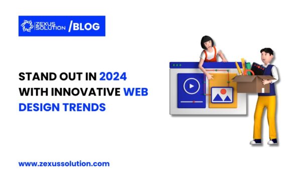 Innovative web design trends that make you stand out in 2024