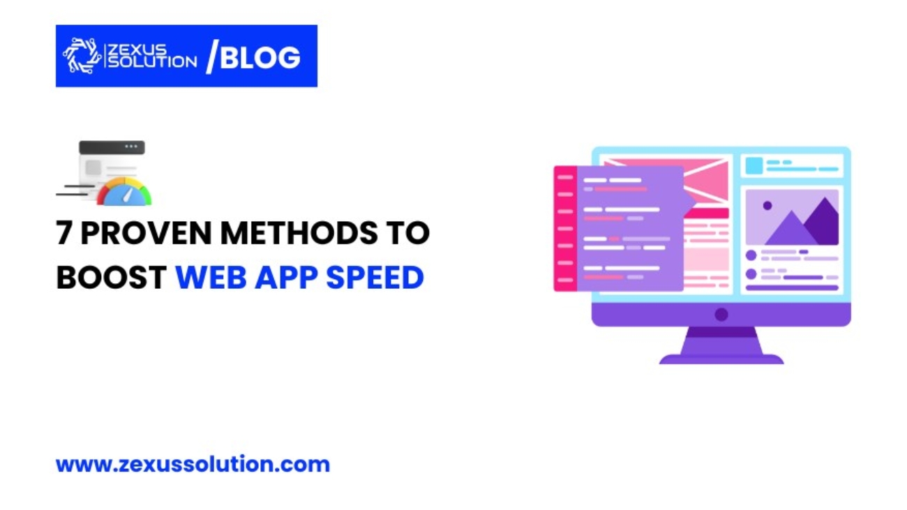 7 Proven Methods to Boost Web App Speed