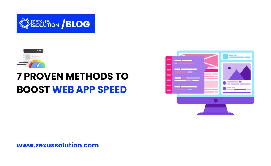 7 Proven Methods to Boost Web App Speed