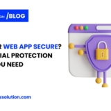 Is-Your-Web-App-Secure-Essential-Protection-Tips-You-Need