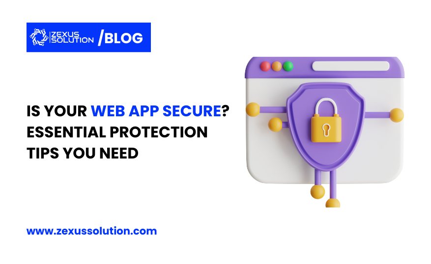 Is-Your-Web-App-Secure-Essential-Protection-Tips-You-Need