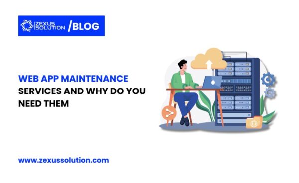 What Are Web App Maintenance Services and Why Do You Need Them?
